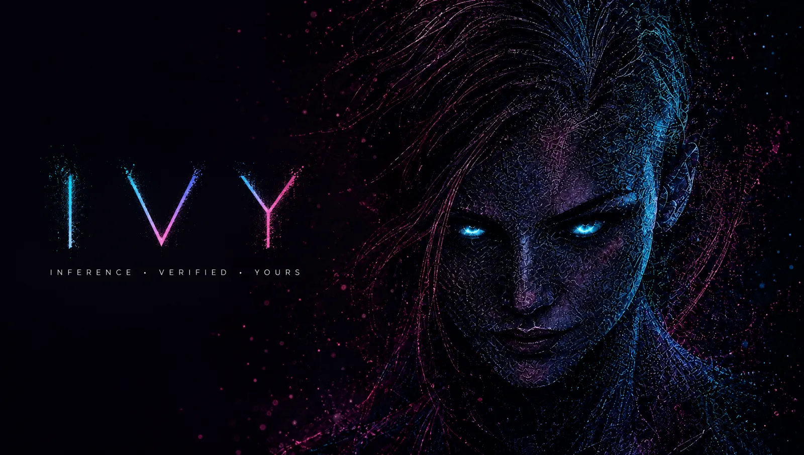 IVY — Inference, Verified, Yours: the wordmark next to a face made of particles
